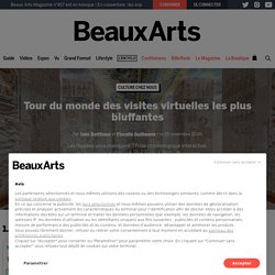 Tour du monde virtuel des musées, comme si vous y étiez