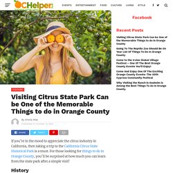 Visiting Citrus State Park Can be One of the Memorable Things to do in Orange County