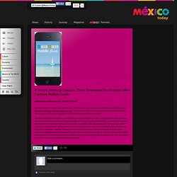 If You’re Visiting Cancun, Then Download the Popular New Cancun Mobile Guide
