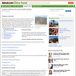 Visitor's Info for the Great Wall of China - Great Wall Info for Visitors