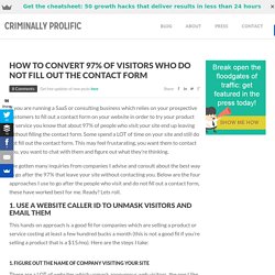 How to Convert 97% of Visitors Who Do Not Fill Out The Contact Form
