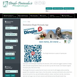 App - Dingle - A Visitors Guide to the Dingle Peninsula (Corca Dhuibhne) in County Kerry, Ireland from Dingle Peninsula Tourism