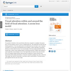 Visual attention within and around the field of focal attention: A zoom lens model
