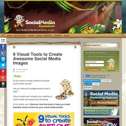 9 Visual Tools to Create Awesome Social Media Images : Social Media Examiner