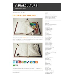 Visual Culture » Cozy Up in a Nice Warm Book