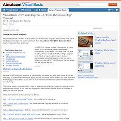Visual Basic .NET 2010 Express - A "From the Ground Up" Tutorial