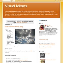 Visual Idioms: Search results for every cloud has a silver lining