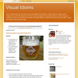 Visual Idioms: Search results for see the glass as half full