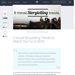 5 Visual Storytelling Trends to Watch Out For in 2016