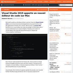 Visual Studio 2019 apporte un nouvel éditeur de code sur Mac