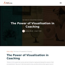 The Power of Visualisation in Coaching - xMonks