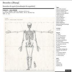 Desenhos de apoio [visualização do esqueleto] « Desenho 1 [fbaup]