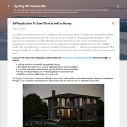 3d Visualization To Save Time as well as Money