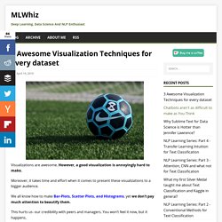 3 Awesome Visualization Techniques for every dataset