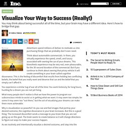 Visualization Can Help You Succeed