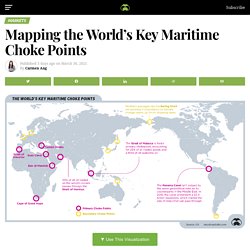 Visualized: Mapping the World's Key Maritime Choke Points