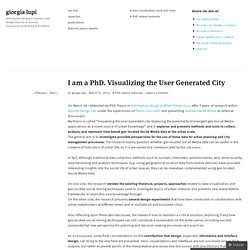 I am a PhD. Visualizing the User Generated City