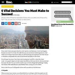 The 6 Vital Decisions of Start-up Success