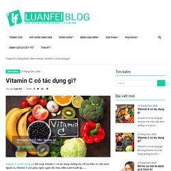 Vitamin C có tác dụng gì?