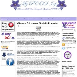 Vitamin C Lowers Sorbitol Levels · My PCOS Info