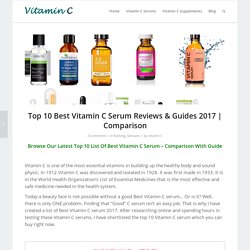 Top 10 Best Vitamin C Serum Reviews & Guides 2017