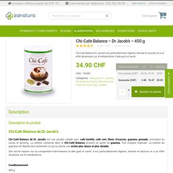 Chi-Café Balance : vitamines et minéraux de qualité au meilleur prix sur Zanatura