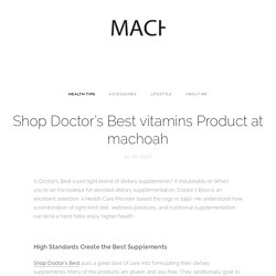 Shop Doctor’s Best vitamins Product at machoah