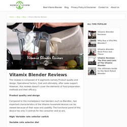 Vitamix Blender Reviews - Best Vitamix Blender - BlenderAdvisors.com