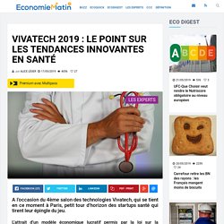 Vivatech 2019 : le point sur les tendances innovantes en santé