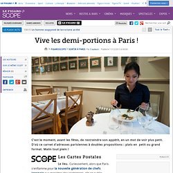 Vive les demi-portions à Paris !