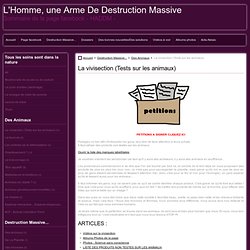 La vivisection (Tests sur les animaux)