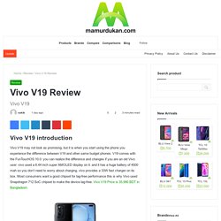 Vivo V19 Review