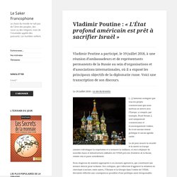 Vladimir Poutine : « L’État profond américain est prêt à sacrifier Israël »