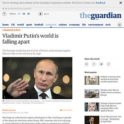 Vladimir Putin's world is falling apart
