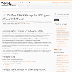 VMWare ESXi 5.5 Image für PC Engines APU1c und APU1c4 – Y-M-E.net