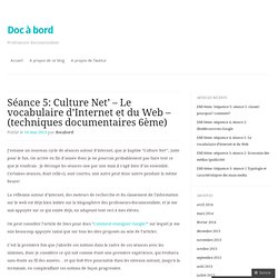 Séance 5: Culture Net’ – Le vocabulaire d’Internet et du Web – (techniques documentaires 6ème)
