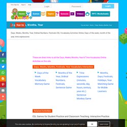 Days, Weeks, Months, Year, Ordinal Numbers, Festivals ESL Vocabulary Activities Online