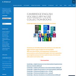 Cambridge English Vocabulary in Use Collection Books