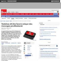 Vodafone dit être forcé à relayer des messages pro-Moubarak