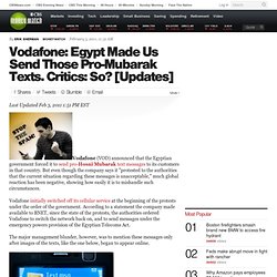 Vodafone: Egypt Made Us Send Those Pro-Mubarak Texts. Critics: So? [Updates]