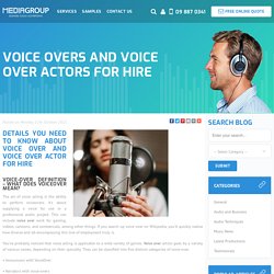 Voice Overs And Voice Over Actors For Hire