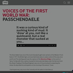 Voices of the First World War: Passchendaele