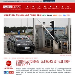 Voiture autonome : la France est-elle trop prudente ?