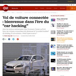 Vol de voiture connectée : bienvenue dans l’ère du “car hacking”