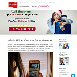 Volaris Airlines Customer Service Number +1-716-300-5981