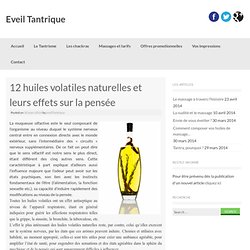 12 huiles volatiles naturelles et leurs effets sur la pensée