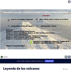 Leyenda de los volcanes by nthibaultpoblete on Genially