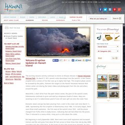Hawaii Volcano Eruption Update: Current Hawaii Island Lava Flows