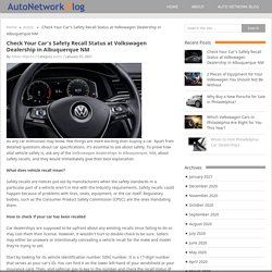 Check Your Car’s Safety Recall Status at Volkswagen Dealership in Albuquerque NM