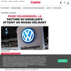 Pour Volkswagen, la facture du dieselgate atteint un niveau délirant